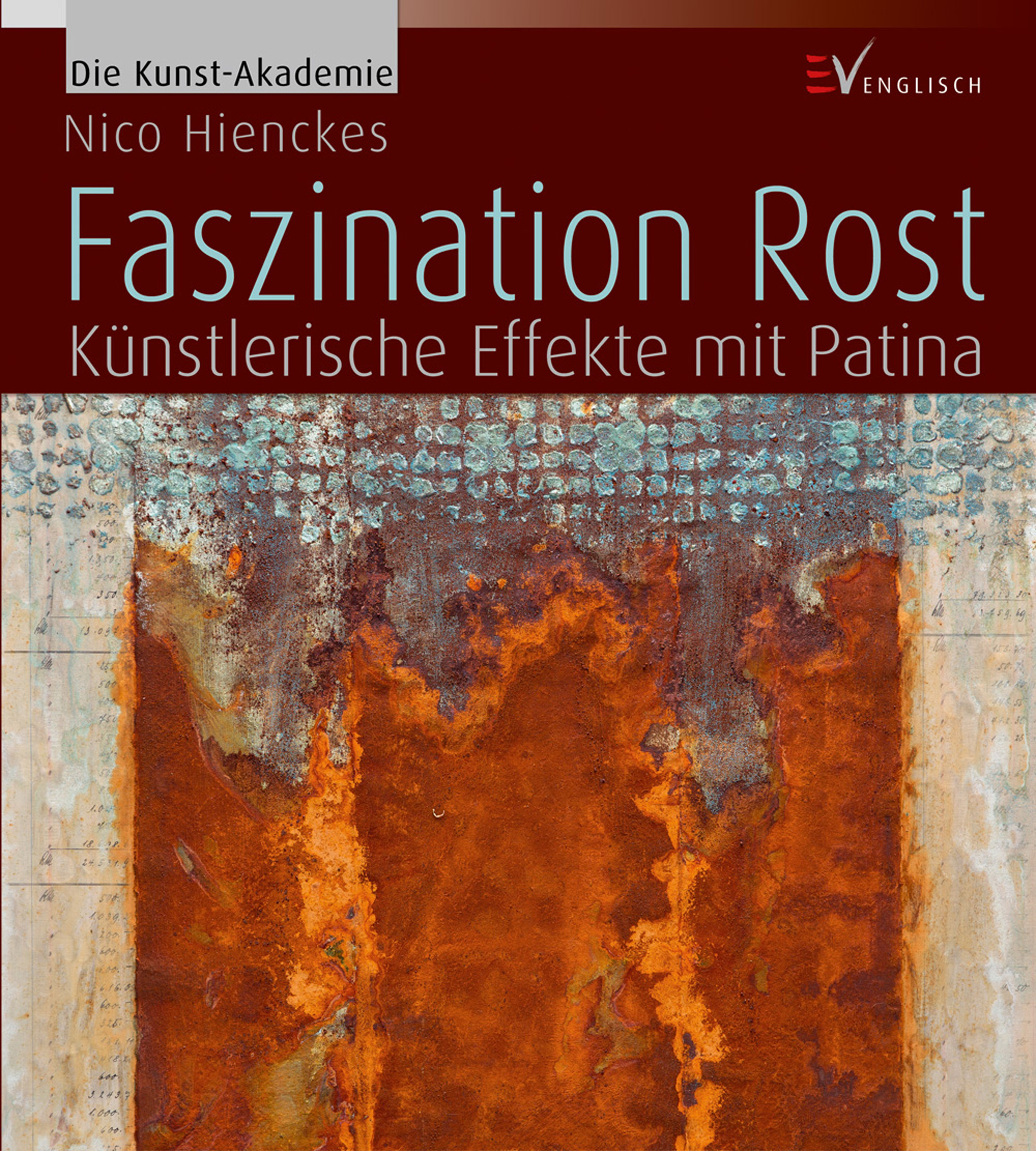 Faszination Rost - Nico Hienckes - ebook