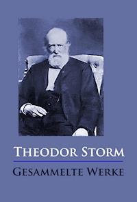 Theodor Storm - Gesammelte Werke - Theodor  Storm - ebook