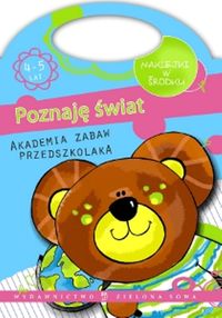 Akademia zabaw przedszkolaka Poznaję świat -  - książka