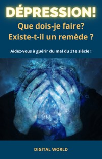 Dépression - Que dois-je faire -  - ebook