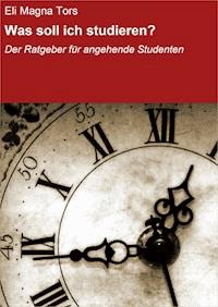 Was soll ich studieren? - Eli Magna Tors - ebook