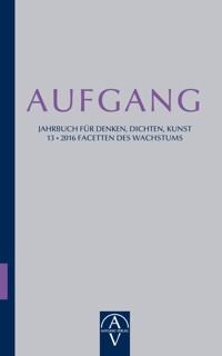 Aufgang. Jahrbuch für Denken, Dichten, Kunst - Heinrich Beck - ebook