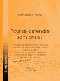 Pour se défendre sans armes - Ligaran - ebook
