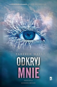 Odkryj mnie. Tom 2 - Mafi Tahereh - ebook + audiobook