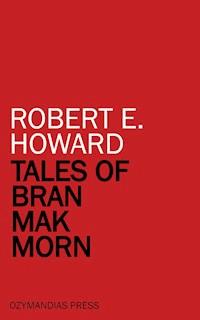Tales of Bran Mak Morn - Robert E. Howard - ebook
