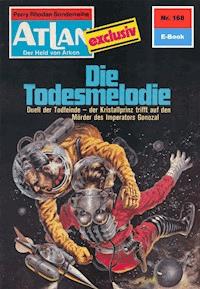 Atlan 168: Die Todesmelodie - Dirk Hess - ebook