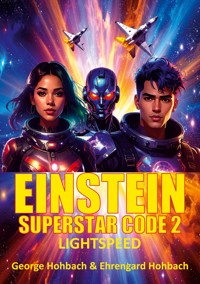Einstein Superstar Code 2 - George Hohbach - ebook