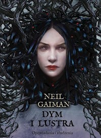 Dym i lustra - Neil Gaiman - ebook + książka