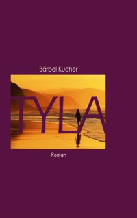 Tyla - Bärbel Kucher - ebook