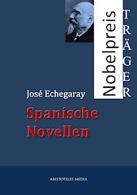 Spanische Novellen - José Echegaray - ebook