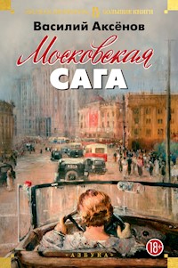 Московская сага - Василий Аксёнов - ebook