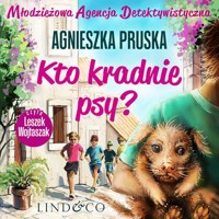 Młodzieżowa Agencja Detektywistyczna. Tom 3. Kto kradnie psy? - Agnieszka Pruska - ebook + audiobook