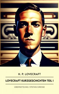 Lovecraft Kurzgeschichten - H. P. Lovecraft - ebook