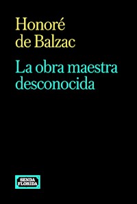 La obra maestra desconocida - Honore De Balzac - ebook