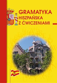 Gramatyka hiszpańska z ćwiczeniami - Węgrzyn Adam - książka