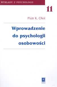 Wprowadzenie do psychologii osobowości t.11 - Oleś Piotr K. - książka