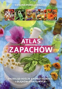 Atlas zapachów - Pióro-Jabrucka Ewelina - książka
