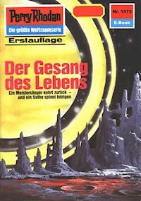 Perry Rhodan 1575: Der Gesang des Lebens - Robert Feldhoff - ebook