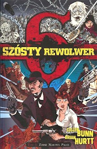 Szósty rewolwer Tom 1 Zimne martwe palce - Bunn Cullen, Hurtt Brian - książka