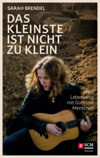 Das Kleinste ist nicht zu klein - Sarah Brendel - ebook