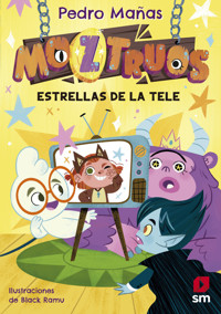 Moztruos 4: Estrellas de la tele - Pedro Mañas Romero - ebook