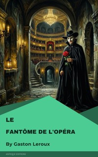 Le Fantôme de l'Opéra - Gaston Leroux - ebook