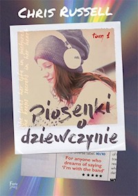 Piosenki o dziewczynie Tom 1 - Chris Russel - książka