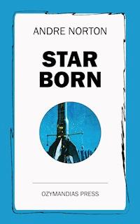 Star Born - Andre Norton - ebook