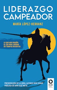 Liderazgo Campeador - María López-Herranz - ebook