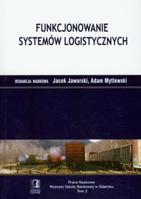Funkcjonowanie systemów logistycznych -  - książka