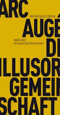 Die illusorische Gemeinschaft - Marc Augé - ebook