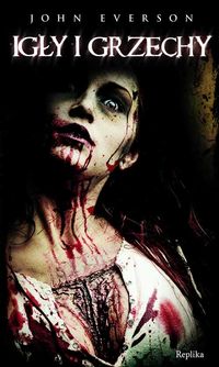 Igły i grzechy - Everson John - książka