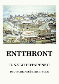 Entthront - Ignatji Potapenko - ebook