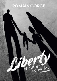 Liberty - Romain Gorce - ebook