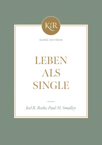 Leben als Single - Joel R. Beeke - ebook