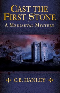 Cast the First Stone - C.B. Hanley - ebook
