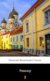 Ревизор (Rewizor) - Николай Васильевич Гоголь, Nikołaj Wasiljewicz Gogol - ebook
