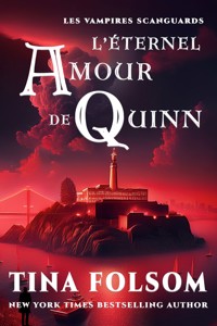 L'éternel amour de Quinn - Tina Folsom - ebook
