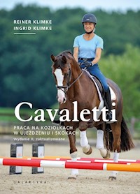 Cavaletti praca na koziołkach w ujeżdżeniu i skokach - Klimke Reiner, Klimke Ingrid - książka