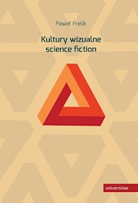 Kultury wizualne science fiction - Paweł Frelik - książka