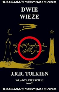 Władca Pierścieni Tom 2: Dwie wieże - Tolkien J.R.R - książka