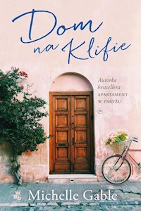 Dom na Klifie - Michelle Gable - książka