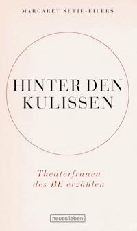 Hinter den Kulissen - Margaret Setje-Eilers - ebook