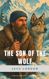 The son of the wolf - Jack London - ebook