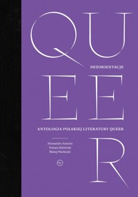 Dezorientacje. Antologia polskiej literatury queer - Opracowanie zbiorowe - ebook