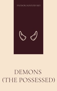 Demons (The Possessed) - Fyodor Dostoevsky - ebook
