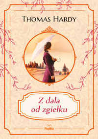 Z dala od zgiełku - Thomas Hardy - ebook + książka