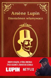 Arsene Lupin Dżentelmen włamywacz - Leblanc Maurice - książka