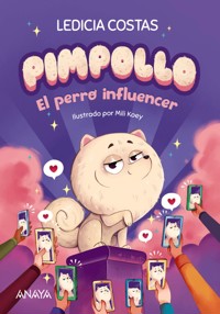 Pimpollo 1: El perro influencer - Ledicia Costas - ebook