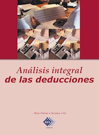 Análisis intergal de las deducciones 2017 - José Pérez Chávez - ebook